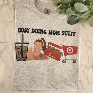 Mom shirt busy doing mom stuff humor cute popular ms rachel mama life